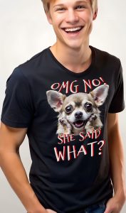 Over the top comic chihuahua reaction Tee