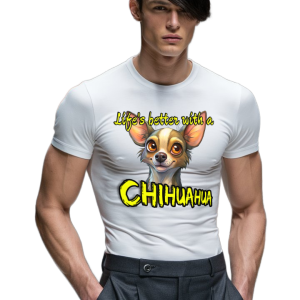 Lifes better with a Chihuahua